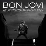 When We Were Beautiful (Cd Single) Bon Jovi