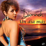 Un Dia Mas (Cd Single) Dionneh