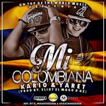 Mi Colombiana (Cd Single) Kario & Yaret