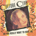 Do You Really Want To Hurt Me (Cd Single) Culture Club
