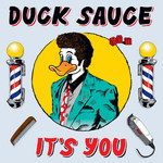 It's You (Cd Single) Duck Sauce