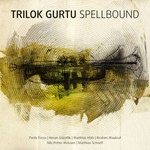 Spellbound Trilok Gurtu