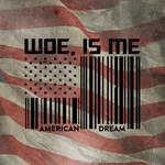 American Dream (Ep) Woe, Is Me