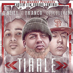 Tirale (Featuring Franco El Gorila & Cosculluela) (Cd Single) O'neill
