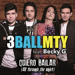Quiero Bailar (All Through The Night) (Featuring Becky G) (Cd Single) 3ballmty