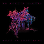 Move In Spectrums Au Revoir Simone