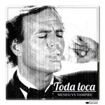 Toda Loca (Cd Single) Meneo