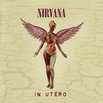 In Utero (20th Anniversary) Nirvana