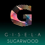 Sugarwood (Cd Single) Gisela