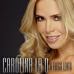 A Fuego Lento (Cd Single) Carolina La O