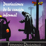 Desviaciones De La Cancion Informal Fernando Delgadillo