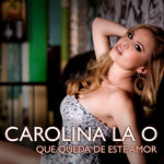 Que Queda De Este Amor (Cd Single) Carolina La O