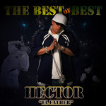 The Best Of Hector El Father Hector El Father