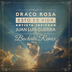 Esto Es Vida (Featuring Juan Luis Guerra) (Bachata Remix) (Cd Single) Robi Draco Rosa