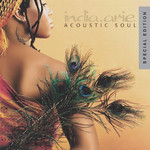 Acoustic Soul (Special Edition) India Arie