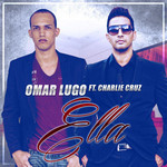 Ella (Featuring Charlie Cruz) (Cd Single) Omar Lugo