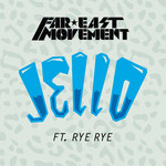 Jello (Featuring Rye Rye) (Cd Single) Far East Movement