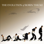 The Evolution Of Robin Thicke (Deluxe Edition) Robin Thicke