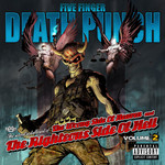 The Wrong Side Of Heaven And The Righteous Side Of Hell, Volume 2 Five Finger Death Punch