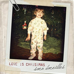 Love Is Christmas (Cd Single) Sara Bareilles