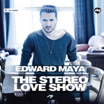 The Stereo Love Show Edward Maya