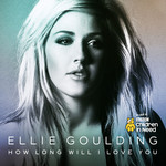How Long Will I Love You (Cd Single) Ellie Goulding
