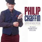 Somethin' Real Special: The Songs Of Dorothy Fields Philip Chaffin