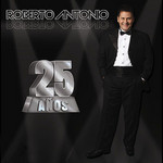 25 Aos Roberto Antonio