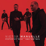 Una Vez Mas (Featuring Reik) (Cd Single) Victor Manuelle