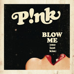 Blow Me (One Last Kiss) (Cd Single) Pink