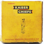 Education, Education, Education & War Kaiser Chiefs