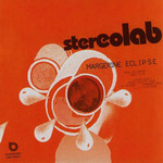 Margerine Eclipse Stereolab