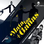 Mata Las Ganas (Cd Single) Eleven Music