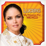 My Passion For Mexico Lucero