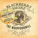 The Whippoorwill (Deluxe Edition) Blackberry Smoke