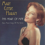 This Heart Of Mine Mary Cleere Haran