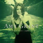 Greatest Hits (1986-2004) Amy Grant