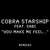 Cartula frontal Cobra Starship You Make Me Feel... (Featuring Sabi) (Remixes) (Ep)