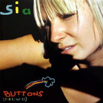 Buttons (The Remixes) (Cd Single) Sia
