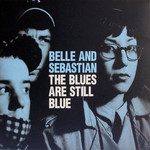 The Blues Are Still Blue (Ep) Belle And Sebastian