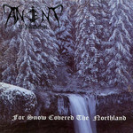 For Snow Covered The Northland Ancient Wisdom