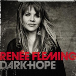 Dark Hope Renee Fleming