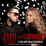 Si No Me Dan De Beber (Featuring Carolina Lao) (Cd Single) Fito Blanko