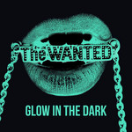 Glow In The Dark (Ep) The Wanted