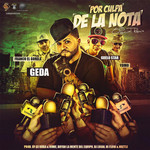 Por Culpa De La Nota (Featuring Guelo Star, Yomo & Franco El Gorila) (Remix) (Cd Single) Geda
