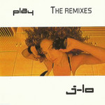 Play: The Remixes (Cd Single) Jennifer Lopez