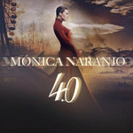 4.0 Monica Naranjo