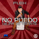 No Puedo Dejar De Amarte (Cd Single) Flex (Nigga)