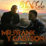 Si Tu No Estas (Cd Single) Mr. Frank & Gabyson