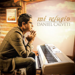 Mi Refugio Daniel Calveti